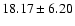 $18.17 \pm 6.20$