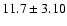 $11.7 \pm 3.10$