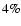 $4\%$