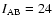 $I_{\rm AB}=24$