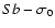 $Sb-\sigma_0$