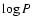 $\log P$