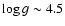 $\log g \sim4.5$
