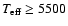 $T_{\rm eff}
\geq 5500$
