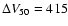 $\Delta V_{50} = 415$