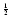 $^{\frac{1}{2}}$