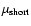 $\mu_{{\rm short}}$