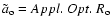 $ \tilde{a}_{\rm o} = Appl.~Opt.~ R_{\rm o} $