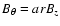 $B_{\theta} = a r B_z$