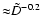 ${\approx} \tilde{D} ^{-0.2}$