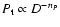 $ P_{\rm t} \propto D^{-n_P}$