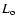 $L_{\rm o}$