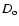 $ D_{\rm o} $