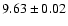 $9.63\pm0.02$