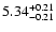 $5.34_{\rm -0.21}^{+0.21}$