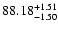 $88.18_{\rm -1.50}^{+1.51}$