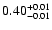 $ 0.40_{\rm -0.01}^{+0.01}$