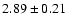 $2.89\pm0.21$