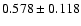 $0.578\pm0.118$