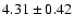 $4.31\pm0.42$