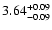 $3.64_{\rm -0.09}^{+0.09}$