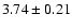 $3.74\pm0.21$