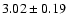 $3.02\pm0.19$