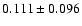 $0.111\pm0.096$
