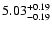 $5.03_{\rm -0.19}^{+0.19}$
