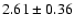 $2.61\pm0.36$