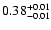 $ 0.38_{\rm -0.01}^{+0.01}$