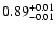$ 0.89_{\rm -0.01}^{+0.01}$