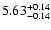$5.63_{\rm -0.14}^{+0.14}$