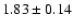 $1.83\pm0.14$