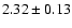 $2.32\pm0.13$