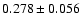 $0.278\pm0.056$