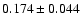 $0.174\pm0.044$
