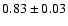 $0.83\pm0.03$