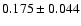 $0.175\pm0.044$