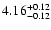 $4.16_{\rm -0.12}^{+0.12}$