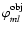 $\varphi_{ml}^{{\rm obj}}$