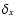 $\delta _{x}$