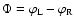 $\Phi=\varphi_{\rm L}-\varphi_{\rm R}$