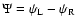 $\Psi=\psi_{\rm L}-\psi_{\rm R}$