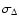 $\sigma_{\Delta}$
