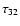 $\tau_{32}$