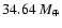 $34.64~{M}_{\oplus}$