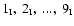 $1_{\rm I},~2_{\rm I},~...,~9_{\rm I}$