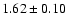 $1.62 \pm 0.10$
