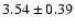 $3.54 \pm 0.39$